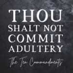 Image: Thou Shalt Not Commit adultry thumbnail: