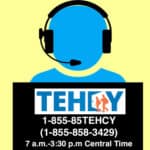 Click art: Image of telephone support person and hotline number 1-855-85TEHCY (1-855-858-3429). Monday-Friday 7 a.m. to 3:30 p.m. central time