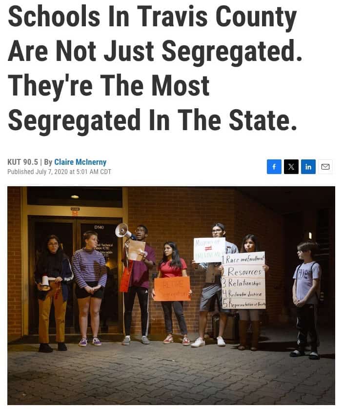 Link to KUT Article Headlined: "Schools in Travis County Are Not Just Segregated. They're The Most Segregated in the State"